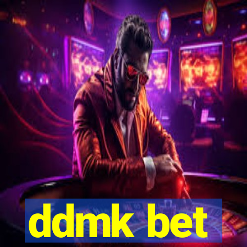 ddmk bet